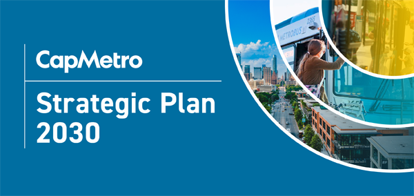 Explore CapMetro's Strategic Plan 2030